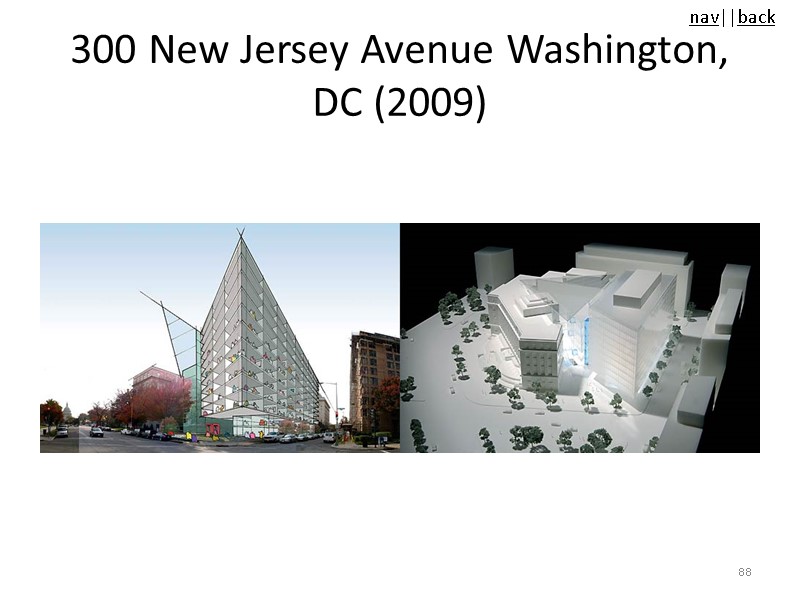 300 New Jersey Avenue Washington, DC (2009) 88